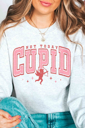 NOT TODAY CUPID Graphic Sweatshirt