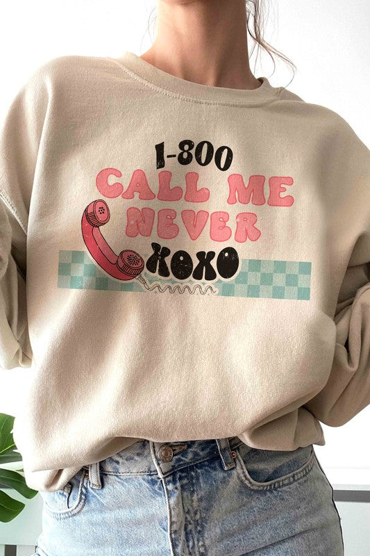 CALL ME NEVER Graphic Sweatshirt