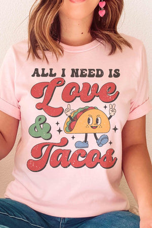 ALL YOU NEED IS LOVE AND TACOS Graphic Tee