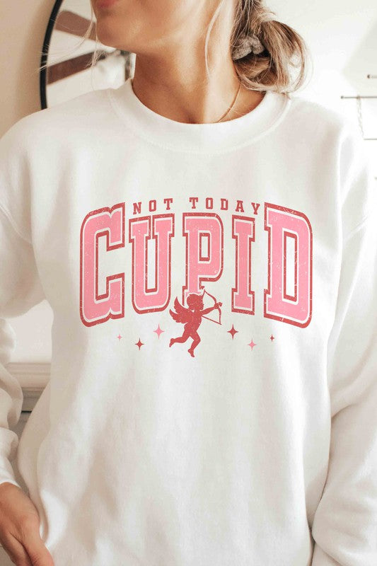 NOT TODAY CUPID Graphic Sweatshirt