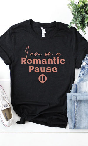 Romantic Pause Graphic Tee