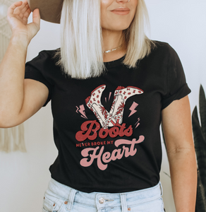 'Boots Never Broke My Heart' T-Shirt