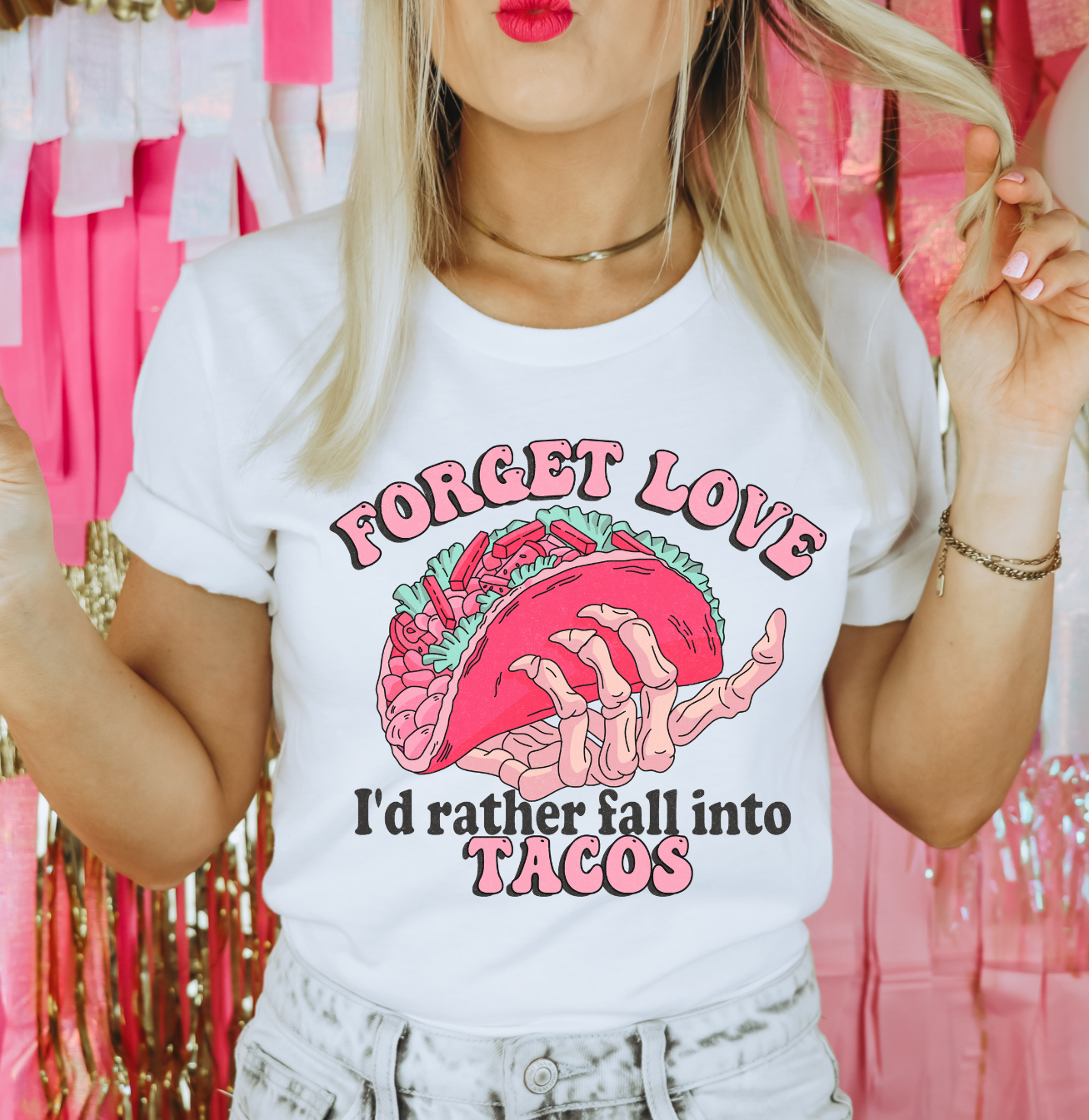 'Forget Love I'd Rather Fall into Tacos' T-Shirt