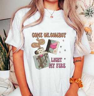 'Cowboy, Light My Fire' T-Shirt