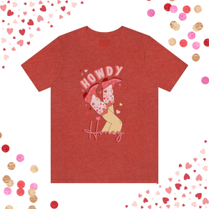 'Howdy Honey' Valentine T-Shirt