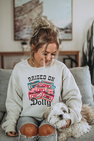 'Raised on Dolly' Sweatshirt