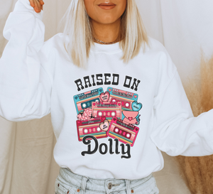 'Raised on Dolly' Sweatshirt